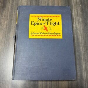 Minute Epics of Flight‎ Vintage Aviation History Book Lumen Winter 1933